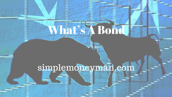 What’s A Bond simple money man