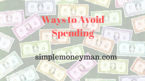 Ways to Avoid Spending simple money man