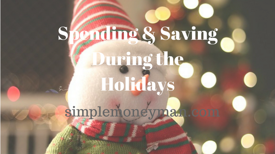 Spending & Saving During the Holidays simple money man