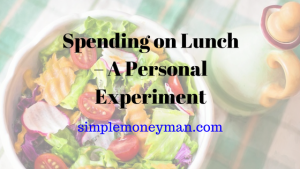 Spending on Lunch – A Personal Experiment simple money man