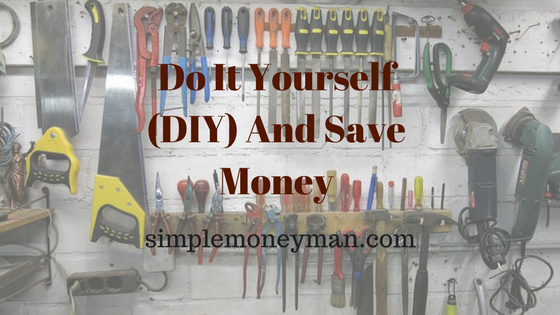 Do It Yourself (DIY) And Save Money simple money man