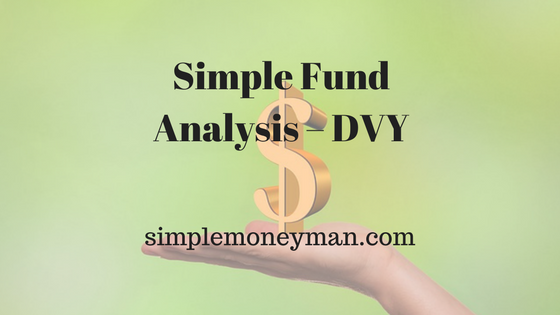 Simple Fund Analysis – DVY simple money man
