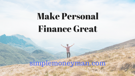 Make Personal Finance Great simple money man
