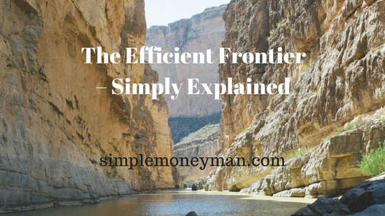 The Efficient Frontier – Simply Explained