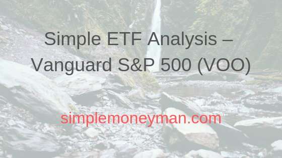 Simple ETF Analysis – Vanguard S&P 500 (VOO) simple money man