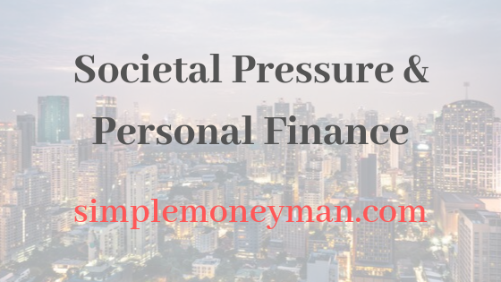 Societal Pressure & Personal Finance simple money man